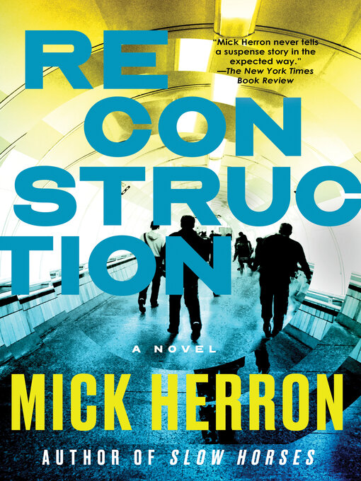 Title details for Reconstruction by Mick Herron - Available